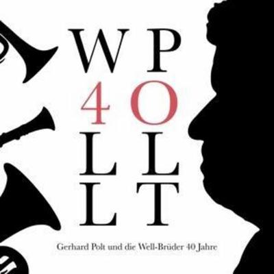 40 Jahre - Gerhard Polt und Die Well-Brüder, CD