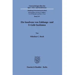 Die Insolvenz von Zahlungs- und E-Geld-Instituten, Fachbücher von Nikolaus C. Koch