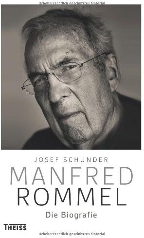Josef Schunder - Manfred Rommel. Die Biografie - Preis vom 30.09.2026 22:30:23 h