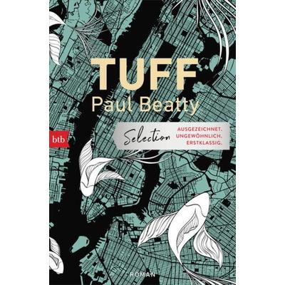 Tuff, Taschenbuch von Paul Beatty, btb