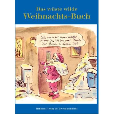 Das wüste wilde Weihnachts-Buch, Gebundene Ausgabe von Simon Borowiak,Anthony Burgess,Jenny u. a. Eclair, Zweitausendeins, 978-3-86150-985-1