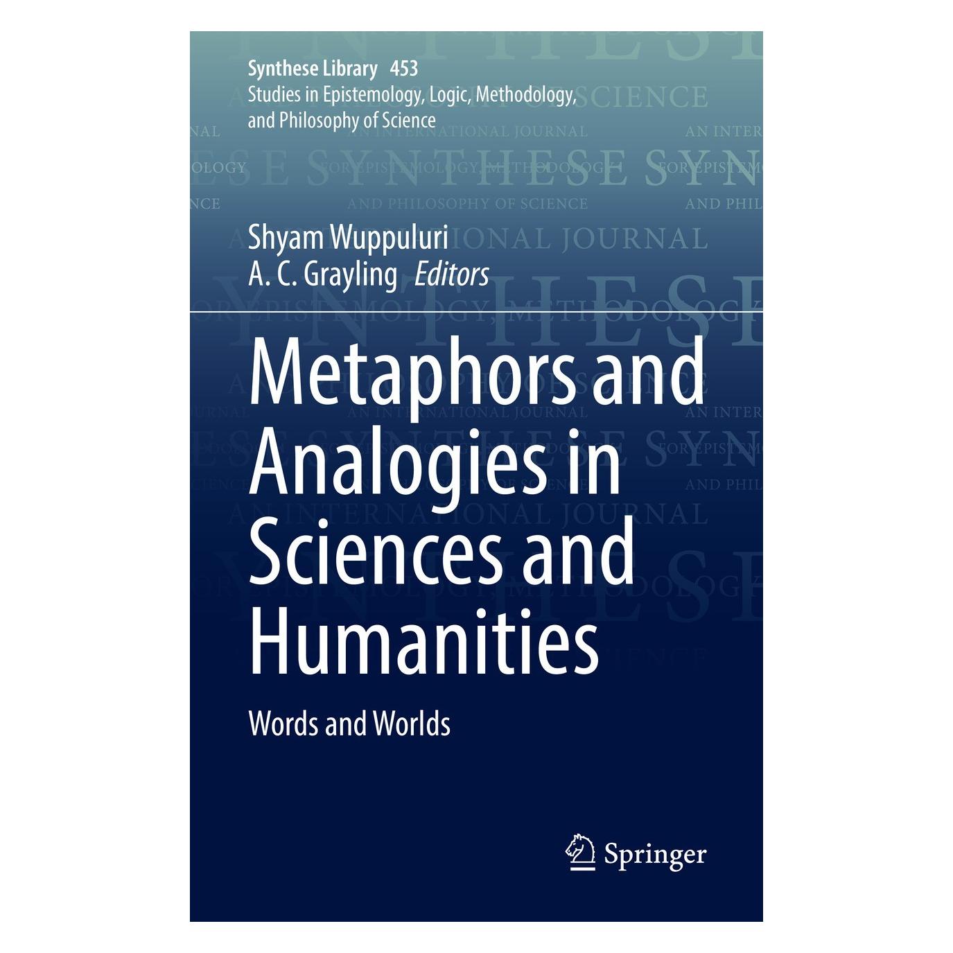 Springer Metaphors and Analogies in Sciences and Humanities (Englisch, Hardcover, A. C. Grayling, Shyam Wuppuluri) (9783030906870)