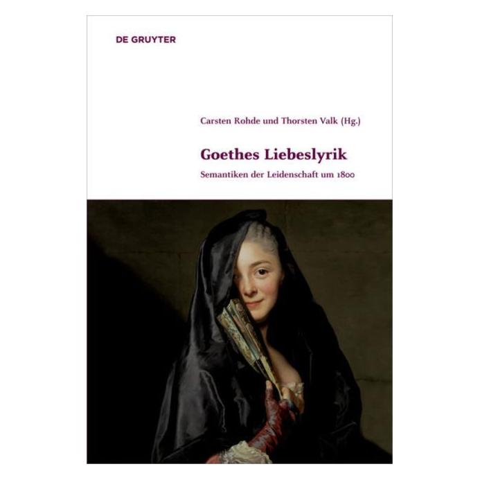 De Gruyter Goethes Liebeslyrik (Deutsch, Hardcover) (67763455)