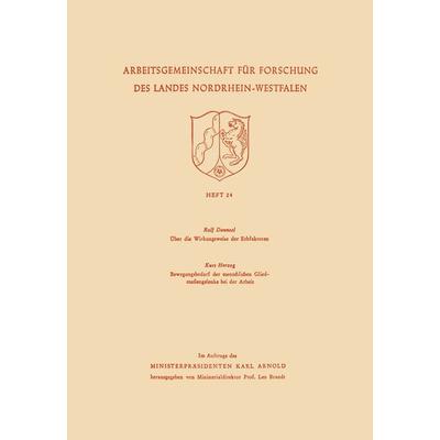 Über die Wirkungsweise der Erbfaktoren. Bewegungsbedarf der menschlichen Gliedmaßengelenke bei der Arbeit, Taschenbuch von Rolf Danneel, VS Verlag für