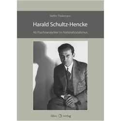Harald Schultz-Hencke, Biografien von Steffen Theilemann