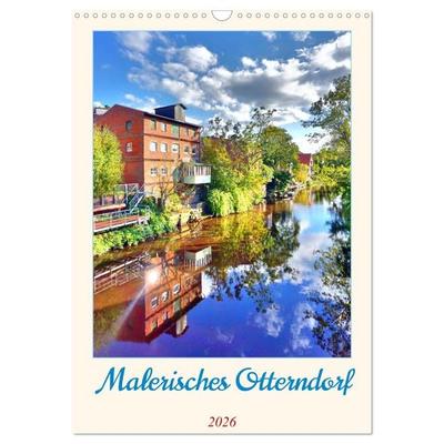 Malerisches Otterndorf (Wandkalender 2026 DIN A3 hoch), CALVENDO Monatskalender