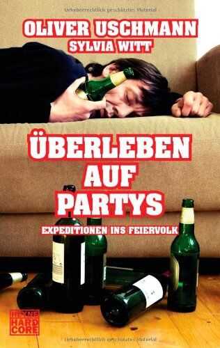 Oliver Uschmann - Überleben auf Partys: Expeditionen ins Feierland - Preis vom 19.10.2026 19:33:35 h