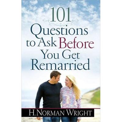 101 Questions to Ask Before You Get Remarried, Taschenbuch von H. Norman Wright, Harvest House Publishers, 978-0-7369-4906-4