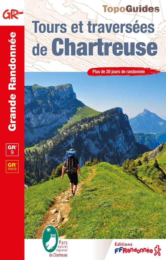 FFR - Fédération Française de Randonnée Topoguide de randonnée - Tours et traversées de Chartreuse - GR9 / GR96 / GRP   FFR