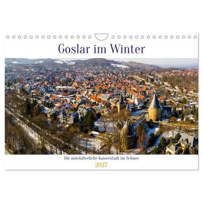 Goslar im Winter (Wandkalender 2027 DIN A4 quer), CALVENDO Monatskalender