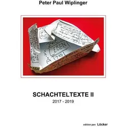 Schachteltexte II, Belletristik von Peter Paul Wiplinger