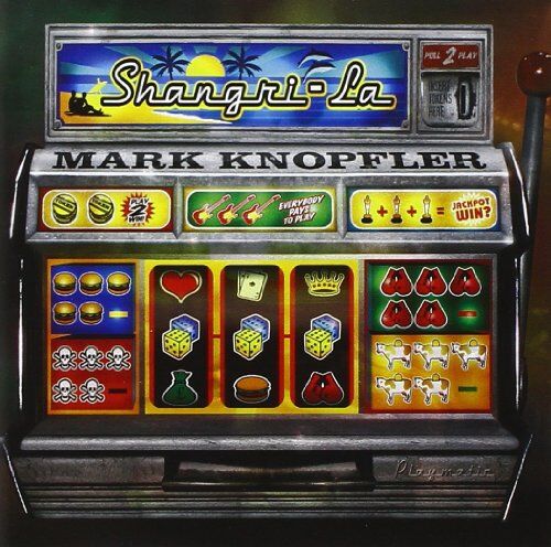 Mark Knopfler - Shangri-la - Preis vom 03.10.2026 20:43:07 h