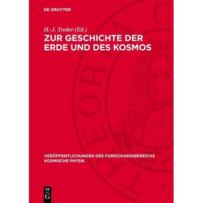 Zur Geschichte der Erde und des Kosmos, Gebundene Ausgabe von , De Gruyter, 978-3-11-274154-2
