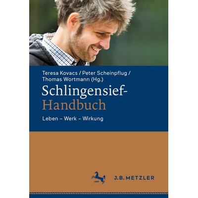 Schlingensief-Handbuch, Gebundene Ausgabe von , J.B. Metzler, Part of Springer Nature - Springer-Verlag GmbH, 978-3-476-05849-2