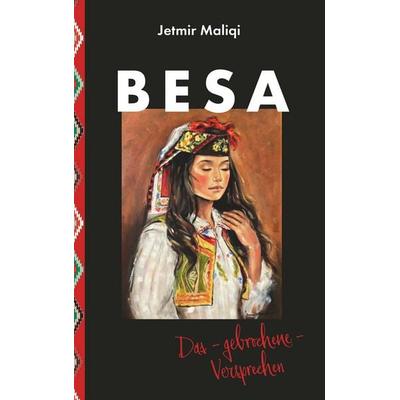 BESA - Das gebrochene Versprechen, Taschenbuch von Jetmir Maliqi, Buchschmiede, 978-3-99181-283-8