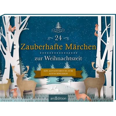 24 Zauberhafte Märchen zur Weihnachtszeit, Gebundene Ausgabe von , arsedition, 978-3-8458-4231-8