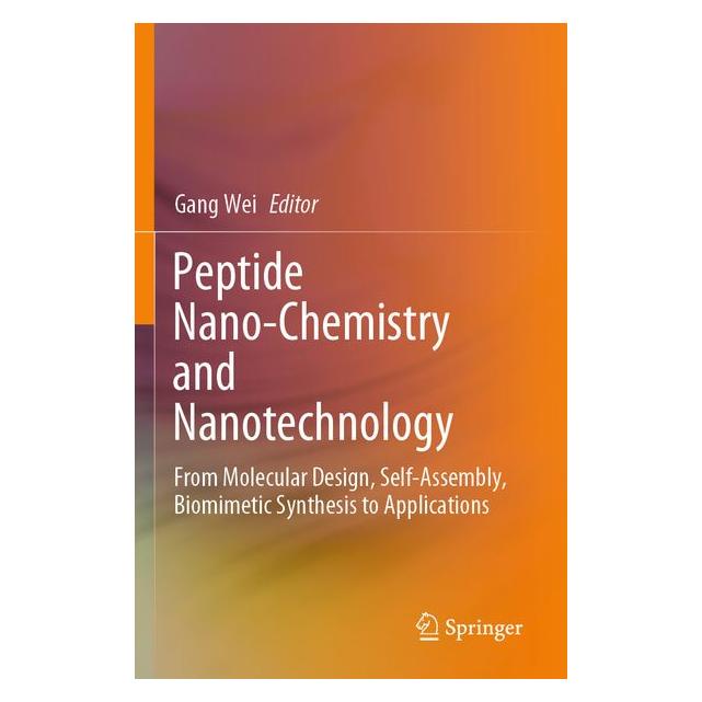 Springer Peptide Nano-Chemistry and Nanotechnology (Englisch, Softcover, Gang Wei) (69141273)
