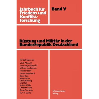 Rüstung und Militär in der Bundesrepublik Deutschland, Taschenbuch von , VS Verlag für Sozialwissenschaften, 978-3-531-11374-6