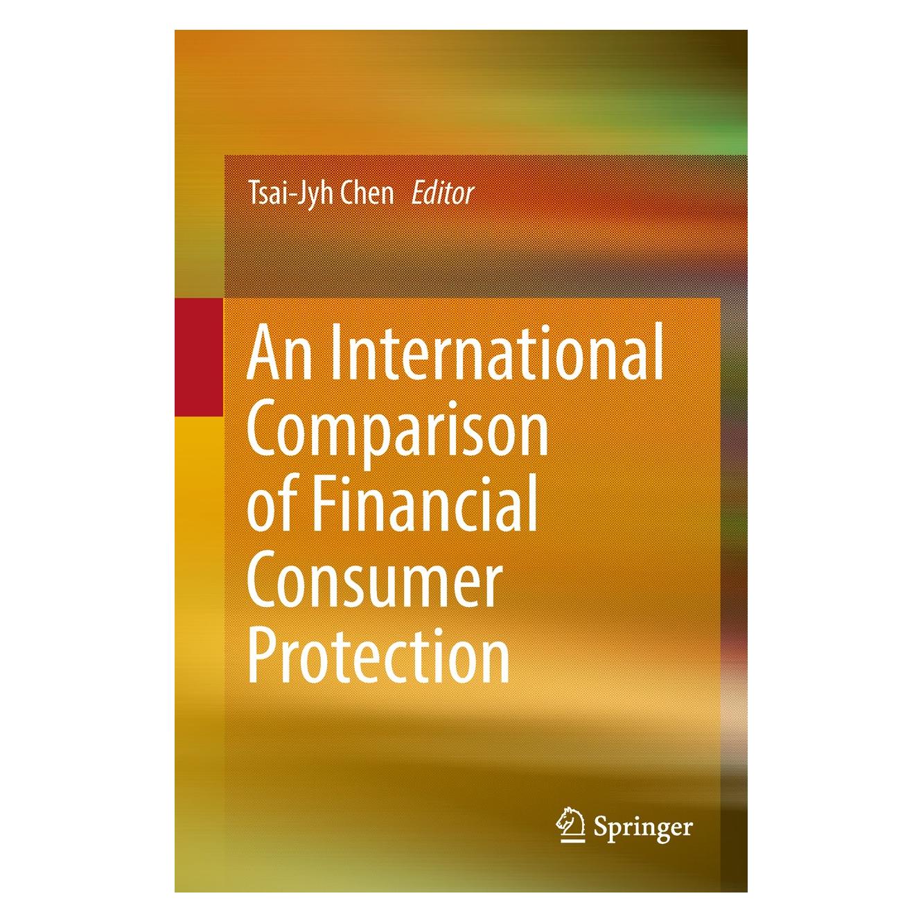 Springer An International Comparison of Financial Consumer Protection (9789811084409)