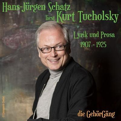 Hans-Jürgen Schatz liest Kurt Tucholsky Vol.1 - Kurt Tucholsky, Audio, 4099994810258