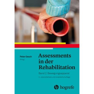 Assessments in der Rehabilitation, Gebundene Ausgabe von , Hogrefe AG, 978-3-456-85718-3