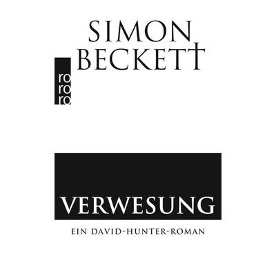 Verwesung, Taschenbuch von Simon Beckett, Rowohlt Taschenbuch