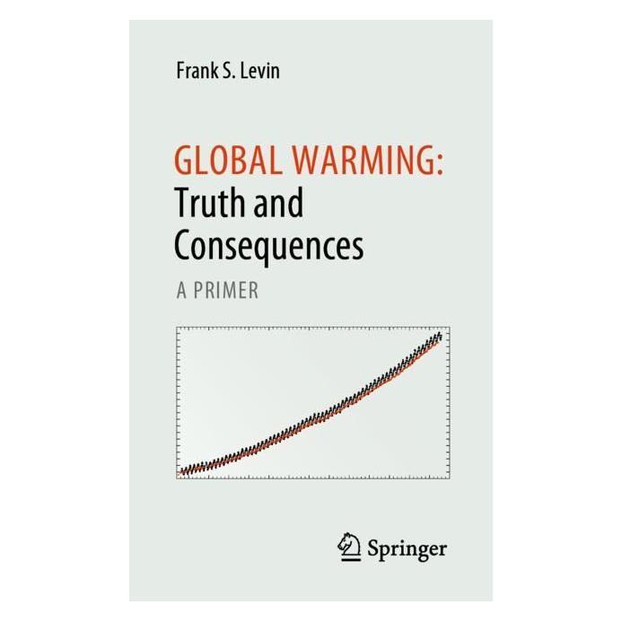 Springer Global Warming: Truth and Consequences (Englisch, Softcover, Frank S Levin, Frank S. Levin) (56931329)