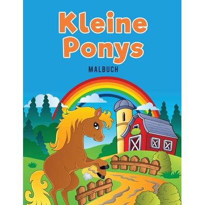 Kleine Ponys Malbuch, Taschenbuch von Coloring Pages for Kids, Ciparum Press, 978-1-63589-405-9
