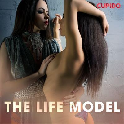 The Life Model - Cupido, Audio, 9788726481952