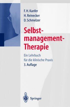 Kanfer, Frederick H. - Selbstmanagement-Therapie: Ein Lehrbuch für die klinische Praxis - Preis vom 30.09.2026 09:01:18 h