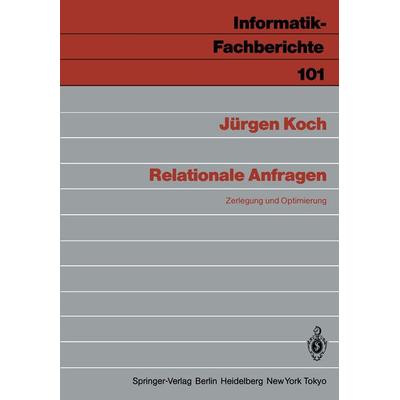 Relationale Anfragen, Taschenbuch von Jürgen Koch, Springer Berlin, 978-3-540-15646-8