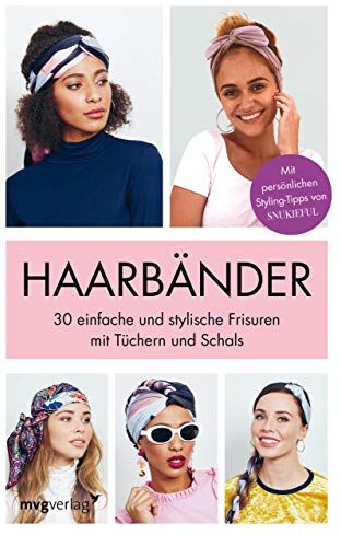 Alice Tate - Haarbänder: 30 einfache und stylische Frisuren mit Tüchern und Schals - Preis vom 11.10.2026 03:10:56 h