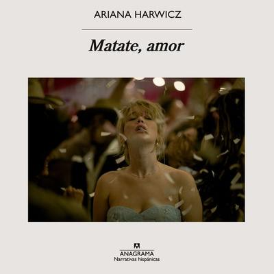 Matate, amor - Ariana Harwicz, Audio, 9788433948595