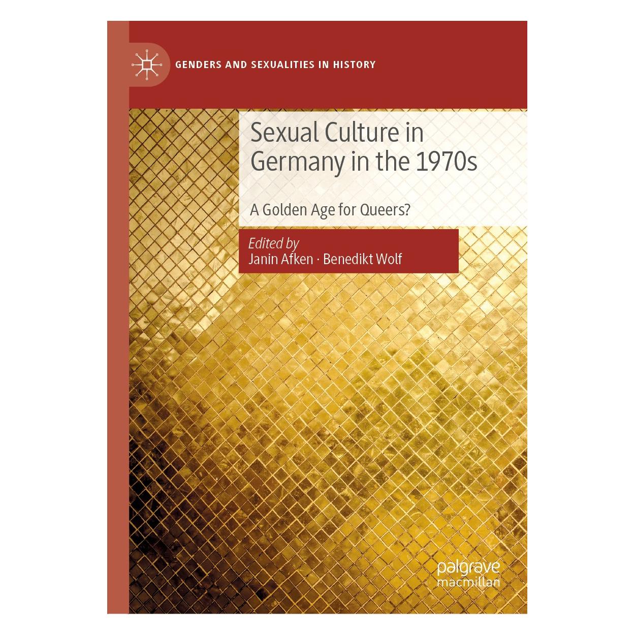 Springer Sexual Culture in Germany in the 1970s (Englisch, Hardcover, Benedikt Wolf, Janin Afken) (9783030274269)