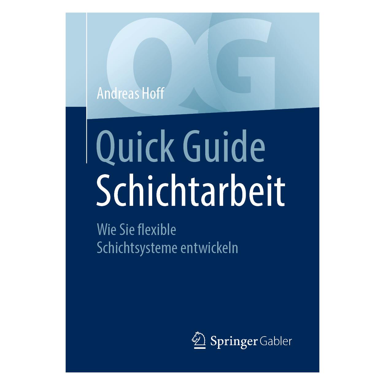 Springer Quick Guide Schichtarbeit (Deutsch, Softcover, Andreas Hoff) (54670685)