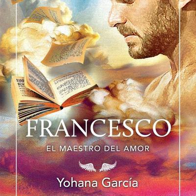 Francesco. El maestro del amor - Yohana García, Audio, 9789178078790