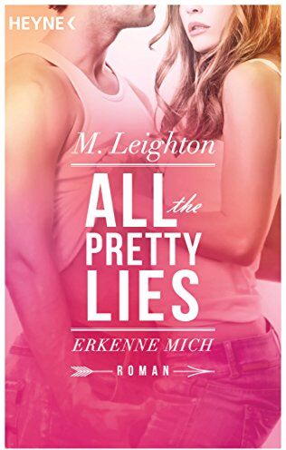M. Leighton - Erkenne mich: All The Pretty Lies 1 - Roman - Preis vom 09.10.2026 07:28:09 h