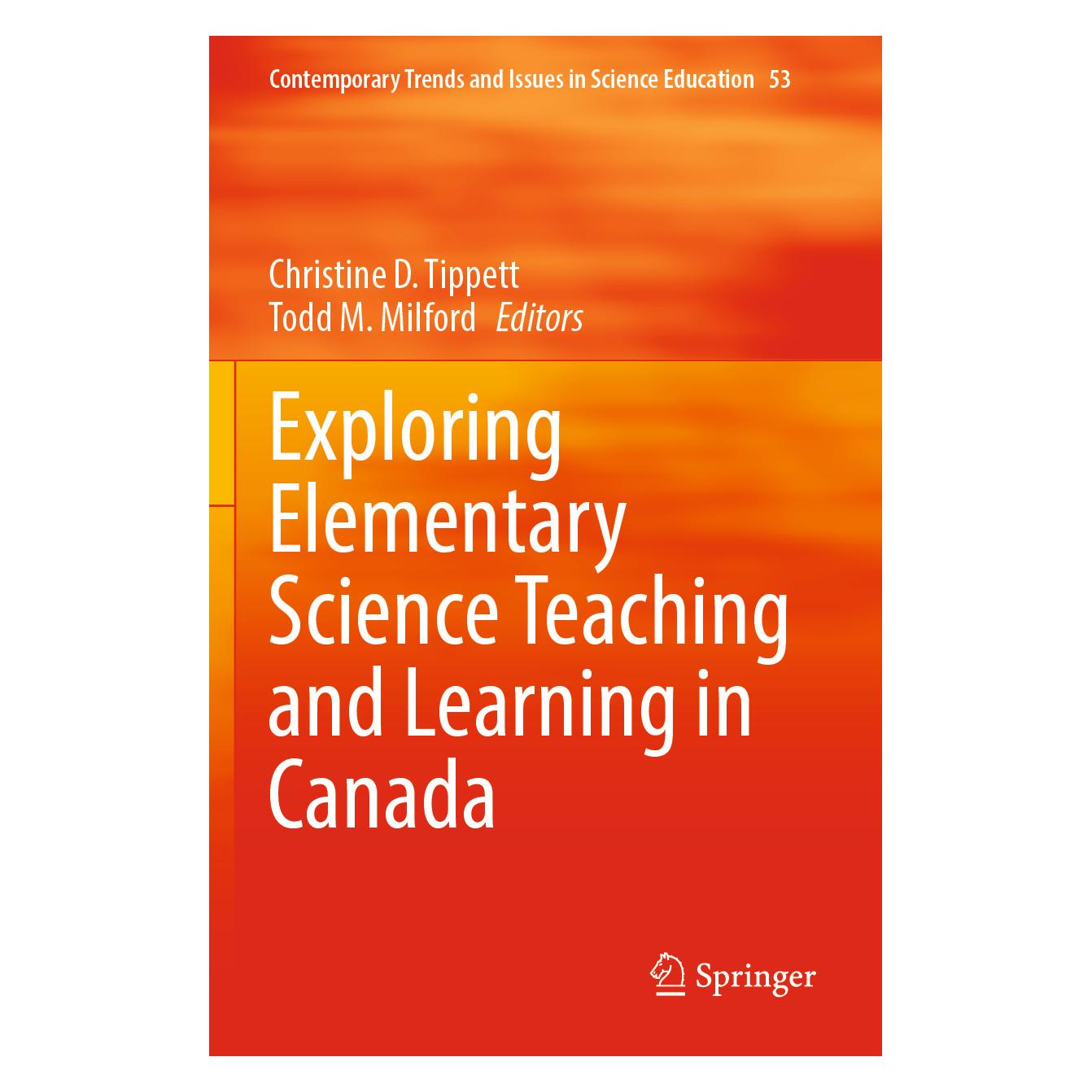 Springer Exploring Elementary Science Teaching and Learning in Canada (Englisch, Softcover, Christine D. Tippett, Todd M. Milford) (57043034)