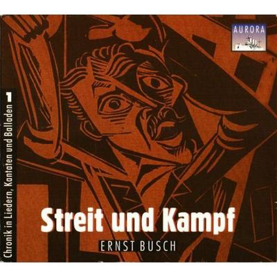 Streit und Kampf - Ernst Busch, CD, 4021934992526
