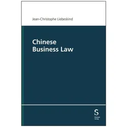 Chinese Business Law, Fachbücher von Jean-Christophe Liebeskind