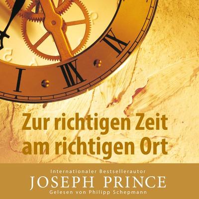 Zur richtigen Zeit am richtigen Ort - Joseph Prince, Audio, 9783959330794