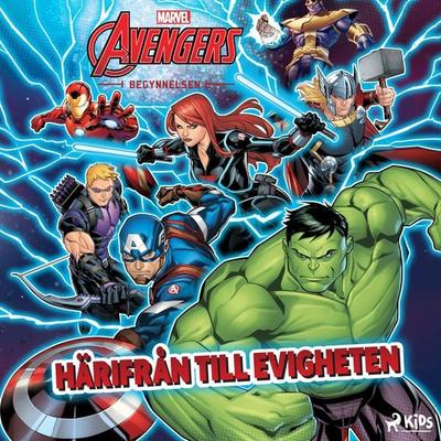 Avengers - Begynnelsen - Härifrån till evigheten - Marvel, Audio, 9788726705287