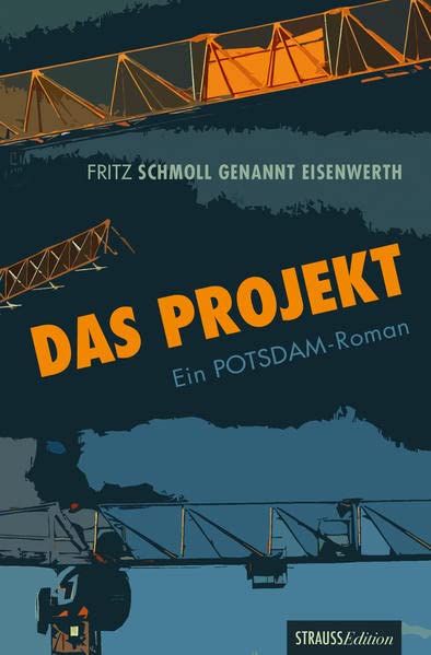 Fritz Schmoll genannt Eisenwerth - Das Projekt: Ein Potsdam Roman - Preis vom 09.10.2026 07:28:09 h