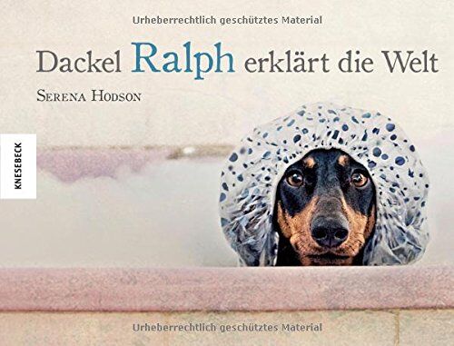 Serena Hodson - Dackel Ralph erklärt die Welt - Preis vom 12.10.2026 11:37:12 h