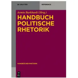 Handbuch Politische Rhetorik, Fachbücher von Armin Burkhardt
