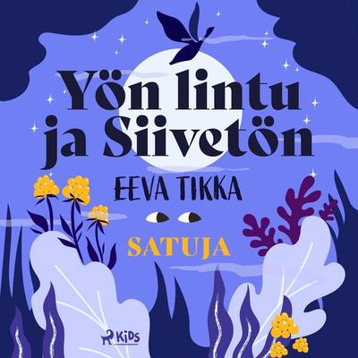 Yön lintu ja Siivetön - Eeva Tikka, Audio, 9788728386262