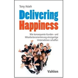 Delivery Happiness, Fachbücher von Tony Hsieh