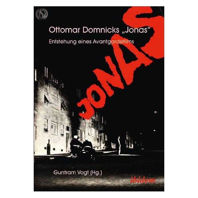 ibidem Ottomar Domnicks JONAS. Entstehung eines Avantgardefilms (Deutsch, Softcover, Guntram Vogt) (51340413)