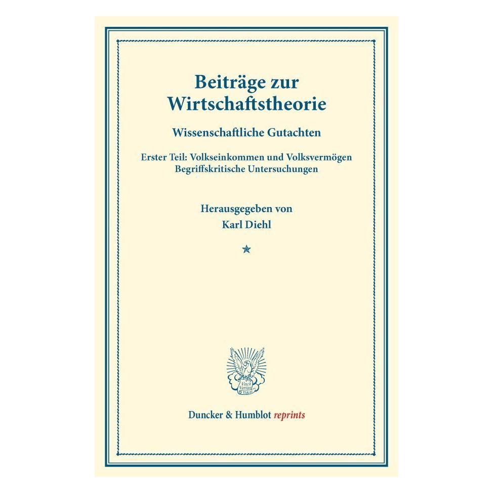 Duncker & Humblot Beiträge zur Wirtschaftstheorie. (Deutsch, Softcover, Karl Diehl) (55827743)