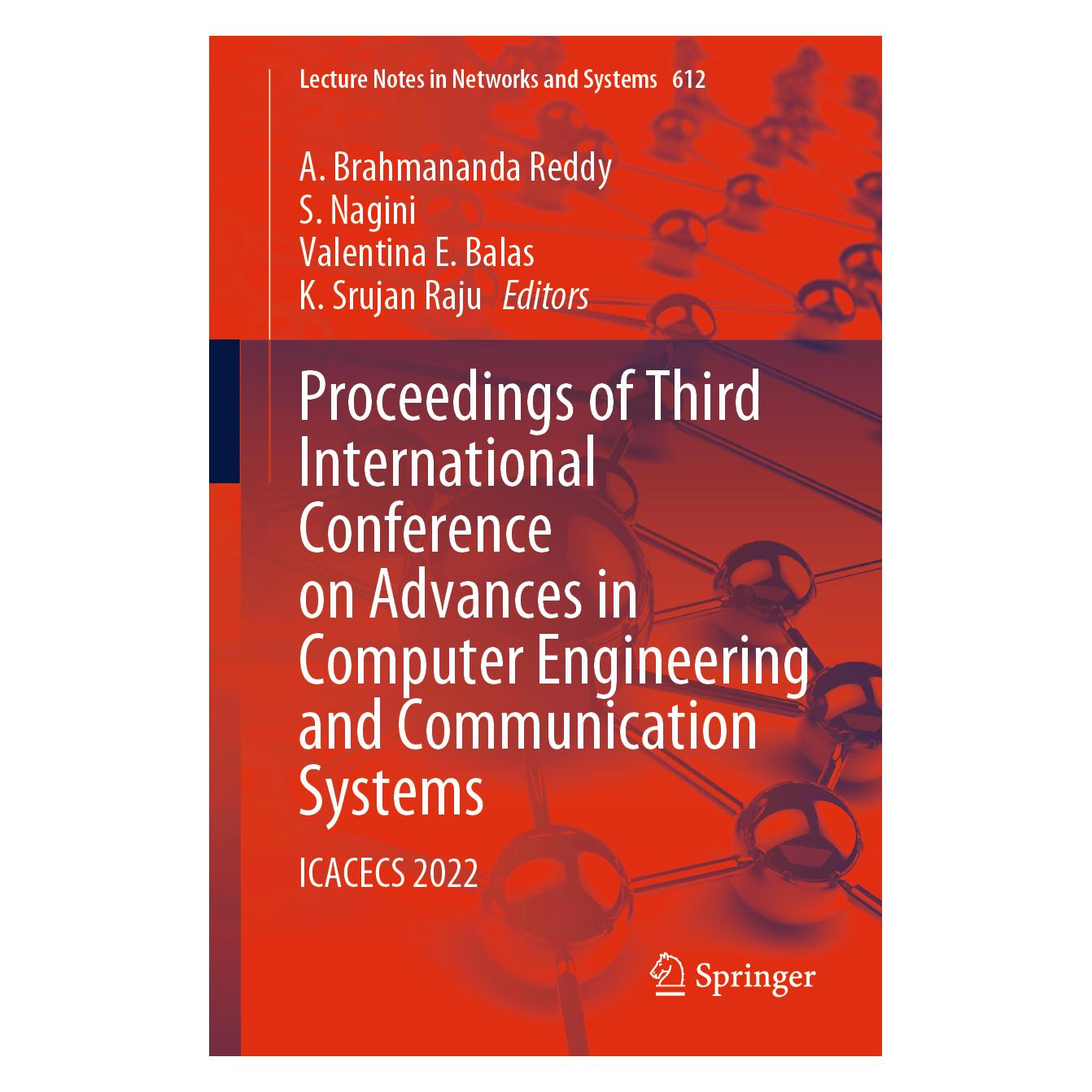 Springer Proceedings of Third International Conference on Advances in Computer Engineering and Communication (Englisch, Softcover, A. Brahmananda Reddy, K. Srujan Raju, S. Nagini, Valentina E. Balas) (56910092)